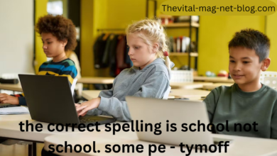 the correct spelling is school not school. some pe - tymoff