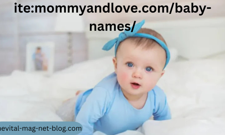 ite:mommyandlove.com/baby-names/