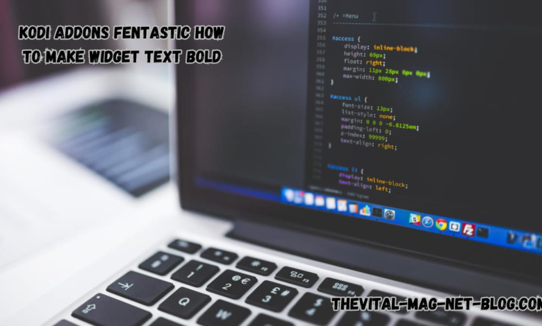 kodi addons fentastic how to make widget text bold