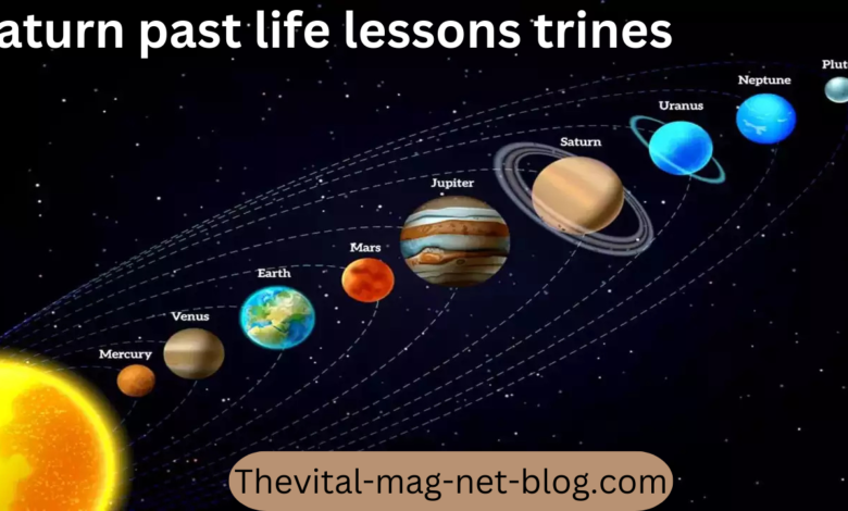 saturn past life lessons trines